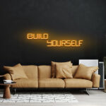 Build Yourself Neon Sign