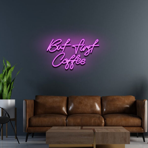 But First Coffee Neon Signs 3