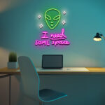 I Need Some Space Neon Sign