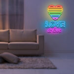 Love Is Love PRIDE Day Neon Sign