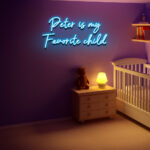 My Favourite Child Neon Sign