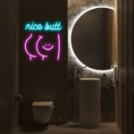 Nice Butt Neon Sign