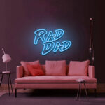 Rad Dad Neon Sign 1
