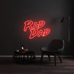 Rad Dad Neon Sign
