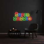 Super Daddio Neon Sign 2