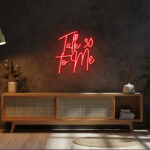 Talk Thirty To Me Neon Signs 3