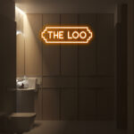The Loo Neon Sign 2